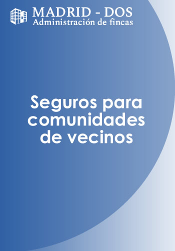 SEGUROS PARA COMUNIDADES DE VECINOS EN MADRID